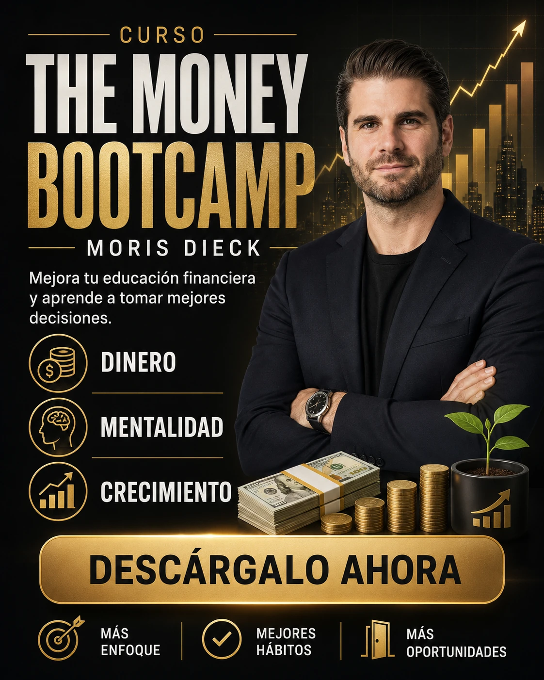 The Money Bootcamp – Moris Dieck