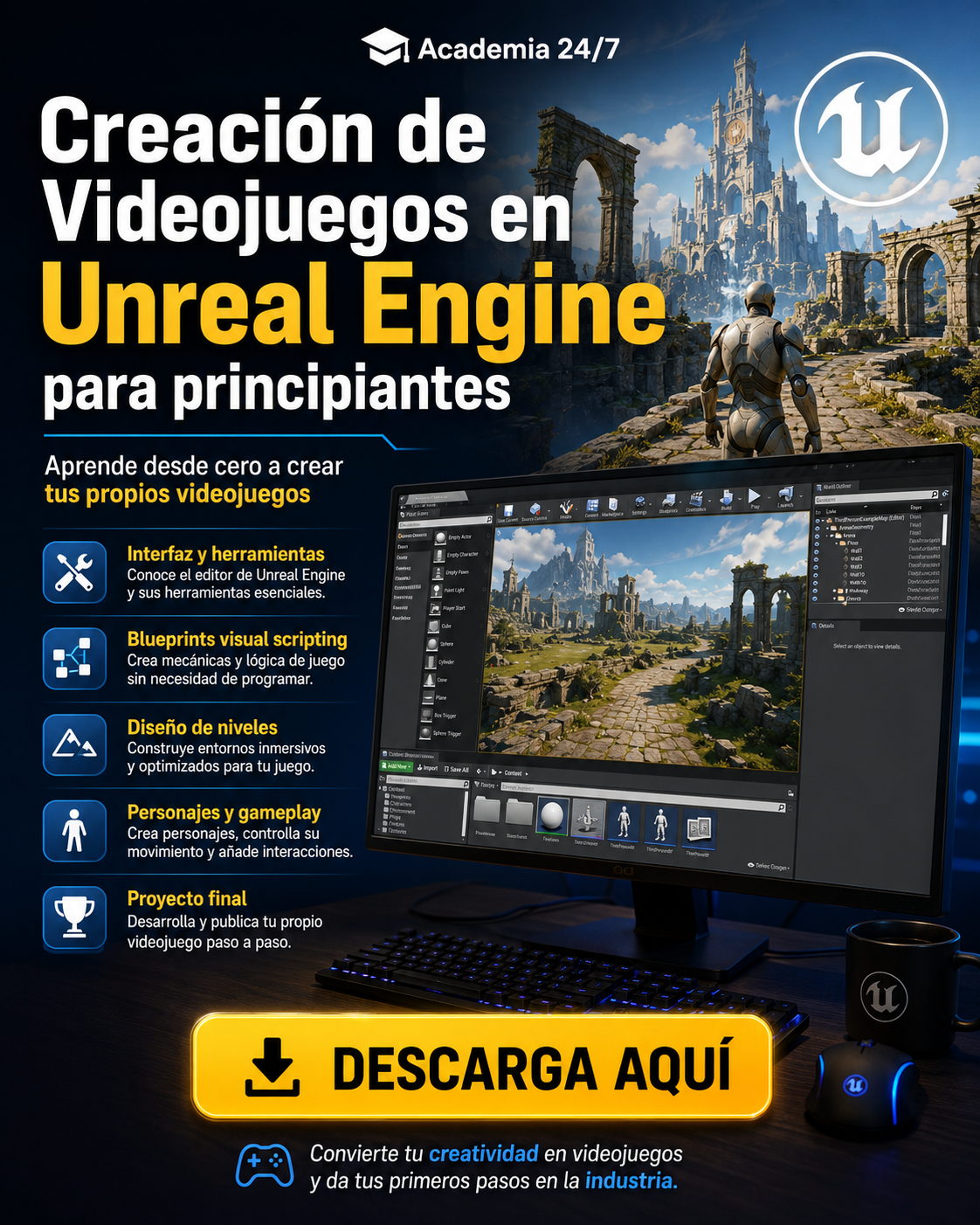 Creación de Videojuegos en Unreal Engine para principiantes