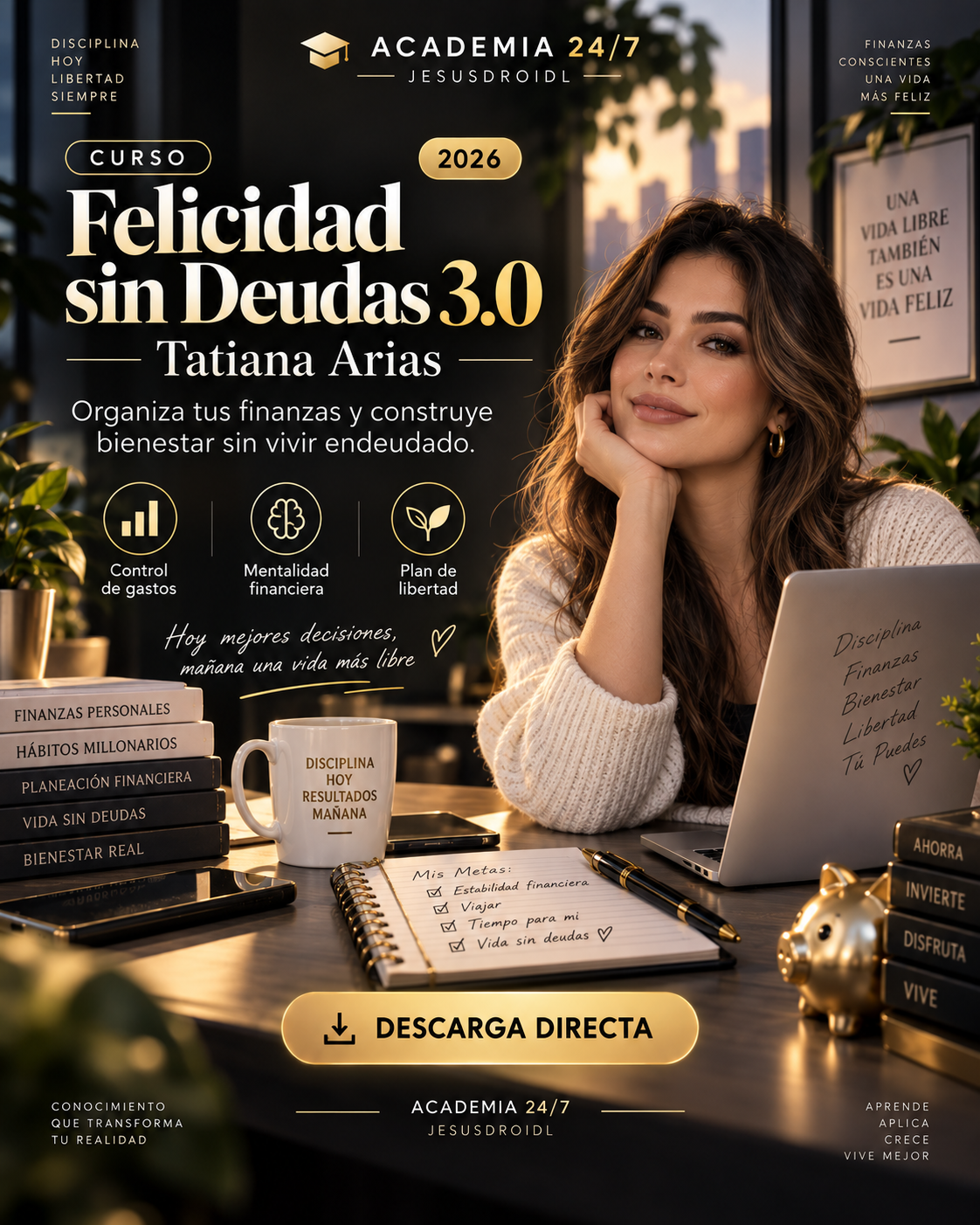 Felicidad sin Deudas 3.0 - Tatiana Arias 2026