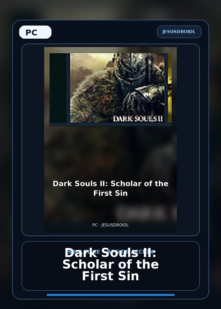 Dark Souls II: Scholar of the First Sin